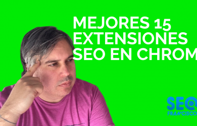 15 SEO EXTENSIONS FOR GOOGLE CHROME 2022