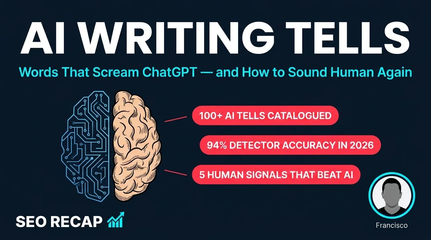 AI Writing Tells: The Words and Phrases That Scream 'Written by ChatGPT' — and How to Sound Human Again