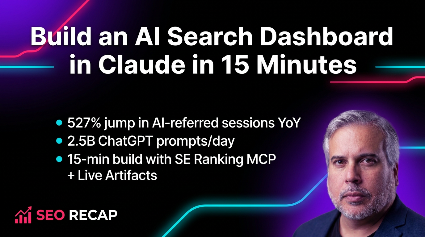 Build an AI Search Performance Dashboard in Claude in 15 Minutes — SE Ranking MCP + Live Artifacts Recipe