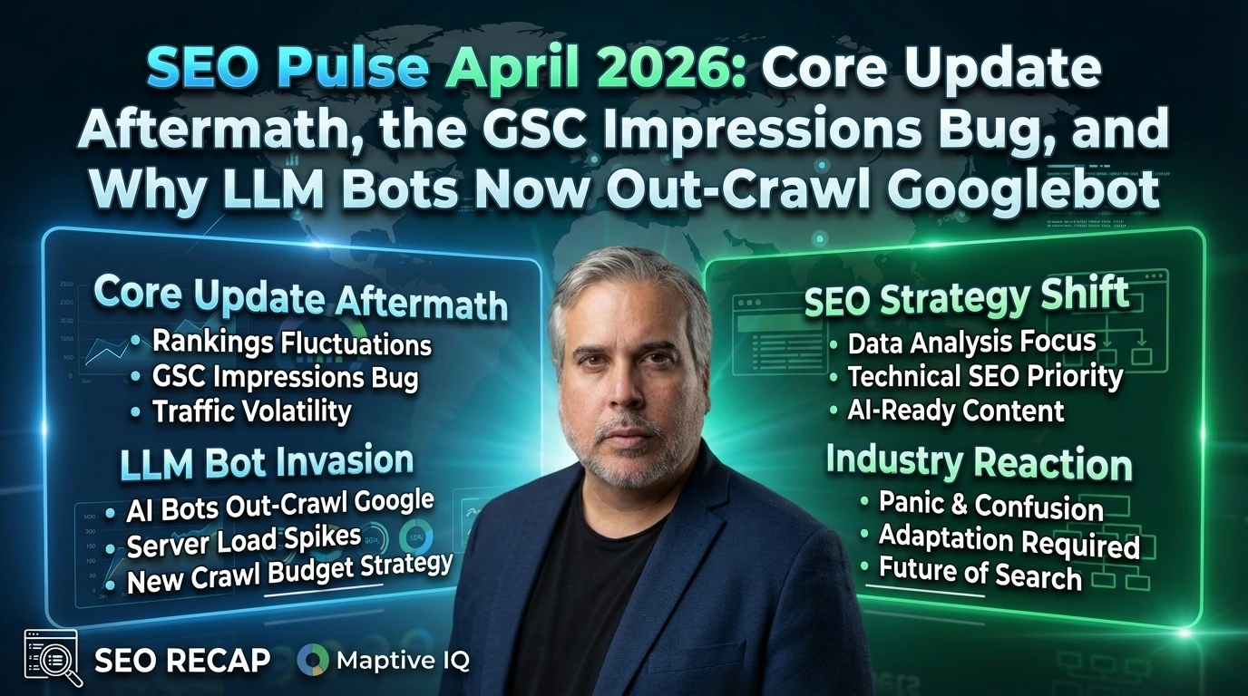 SEO Pulse April 2026: Core Update Aftermath, the GSC Impressions Bug, and Why LLM Bots Now Out-Crawl Googlebot